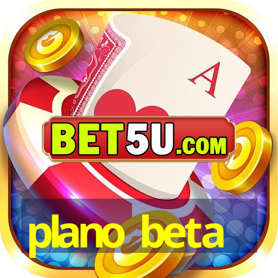 plano beta